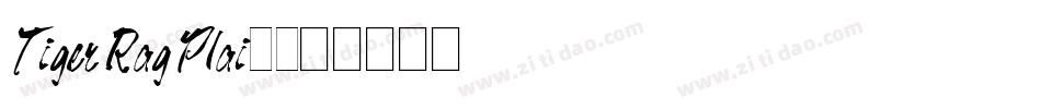 Tiger Rag Plain字体转换